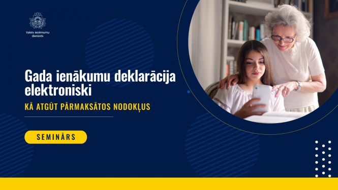 Seminārs par Gada ienākumu deklarāciju elektroniski