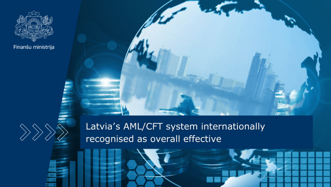 Latvia’s AML/CFT system internationally recognised as overall effective