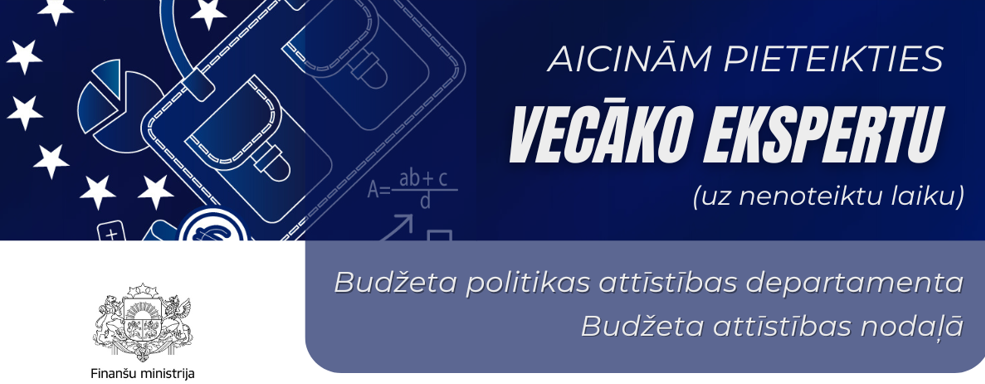 Finanšu ministrija aicina pieteikties Vecāko ekspertu Budžeta politikas attīstības departamentā 