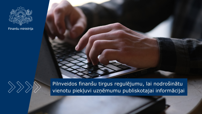 Finanšu ministrijas vizuālis par finanšu tirgus regulējuma pilnveidošanu uzņēmumu publiskotās informācijas pieejamībai.