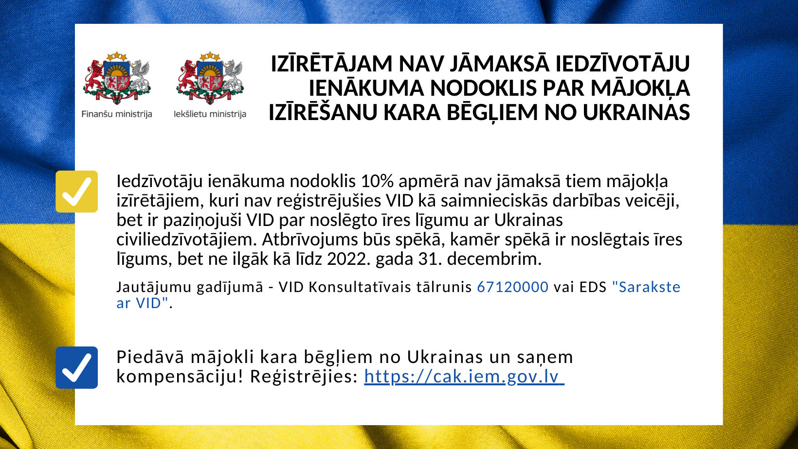 Teks ar informāciju par IIN nemaksāšanu tiem, kas izīrē NĪ Ukrainas civiliedzīvotājiem uz Ukrainas karoga