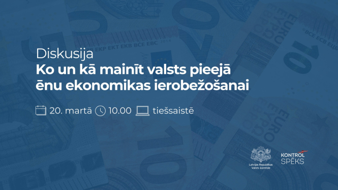 Valsts kontroles rīkotā diskusija “Ko un kā mainīt valsts pieejā ēnu ekonomikas ierobežošanai?”