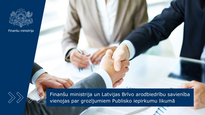 Finanšu ministrija un Latvijas Brīvo arodbiedrību savienība vienojas par grozījumiem Publisko iepirkumu likumā