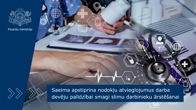 Saeima apstiprina nodokļu atvieglojumus darba devēju palīdzībai smagi slimu darbinieku ārstēšanai