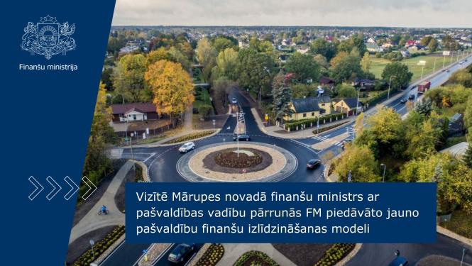 Vizītē Mārupes novadā finanšu ministrs ar pašvaldības vadību pārrunās FM piedāvāto jauno pašvaldību finanšu izlīdzināšanas modeli