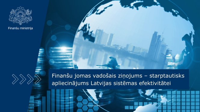 Stilizēts globuss ar pilsētas panorāmu, fonā monētu kaudzes; uzraksts: “Finanšu jomas vadošais ziņojums – starptautisks apliecinājums Latvijas sistēmas efektivitātei”.