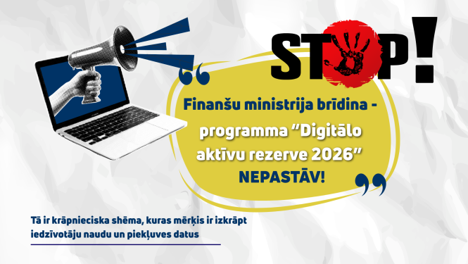 Ilustrācija ar datoru, no kura ekrāna iznāk roka ar megafonu, simbolizējot brīdinājumu internetā. Liels uzraksts “STOP!” un teksts: “Finanšu ministrija brīdina – programma ‘Digitālo aktīvu rezerve 2026’ nepastāv.”