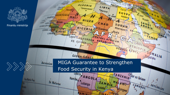 Attēlā redzama globusa daļa ar Āfrikas kontinentu tuvplānā, uz attēla ir teksts angļu valodā "MIGA Guarantee to Strengthen Food Security in Kenya"