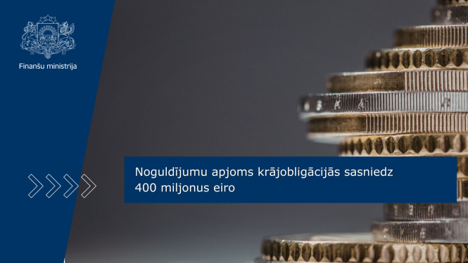 Noguldījumu apjoms krājobligācijās sasniedz 400 miljonus eiro 