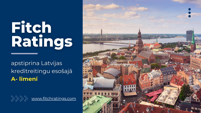 Fitch Ratings apstiprina Latvijas kredītreitingu esošajā A- līmenī