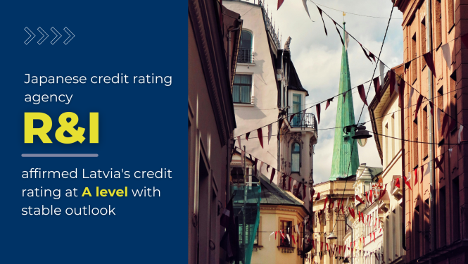 Graphic cover image with text about the Japanese credit rating agency R&I affirming Latvia’s credit rating at A level with a stable outlook; next to it is a street view of Riga Old Town with a church spire.