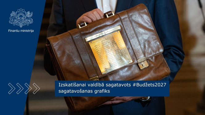 Izskatīšanai valdībā sagatavots #Budžets2027 sagatavošanas grafiks