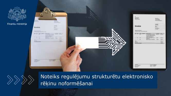 Noteiks regulējumu strukturētu e-rēķinu noformēšanai