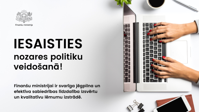 Finanšu ministrija aicina aktīvi līdzdarboties nozares politikas veidošanā