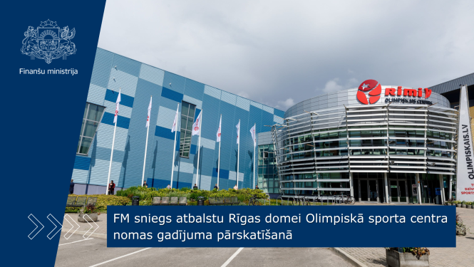 FM sniegs atbalstu Rīgas domei Olimpiskā sporta centra nomas gadījuma pārskatīšanā