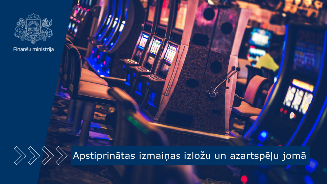 Apstiprinātas izmaiņas izložu un azartspēļu jomā 