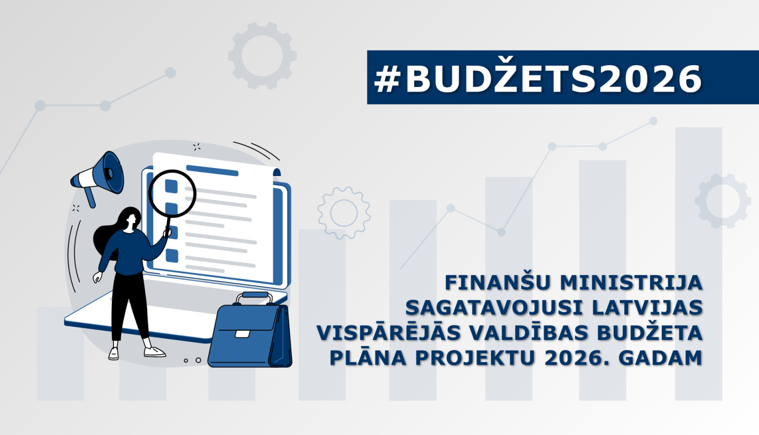 Attēlā #Budžets2026 vizualizācija ar ikonu, kurā sieviete ar palielināto stiklu portatīvā datora ekrānā skata dokumentu, blakus novietots portfelis, uz attēla ir teksts