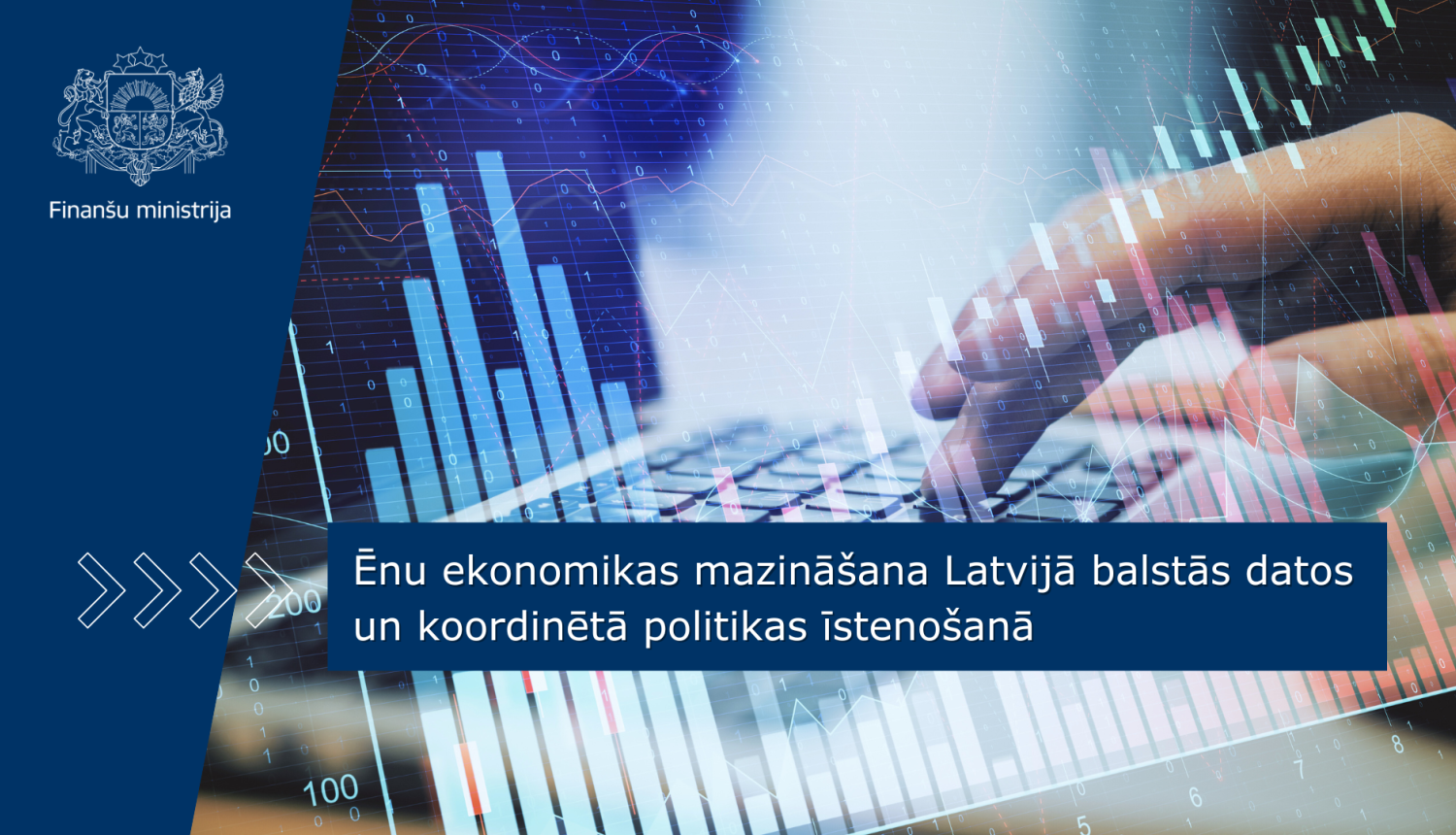 Attēlā fonā redzami dators, grafiki un datu stabiņi; priekšplānā cilvēka roka, kas strādā uz datora klaviatūras, uz attēla ir teksts un ministrijas ģerbonis
